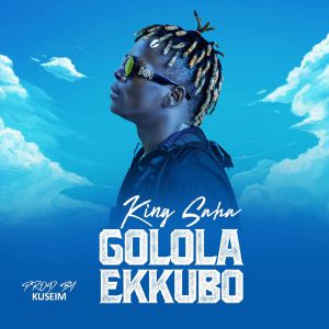 Golola Ekkubo by King Saha
