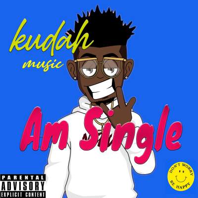 Am single not searching by Kudah music