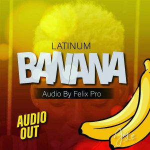 Banana by Latinum