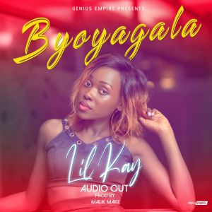 Byoyagala by Lil Kay
