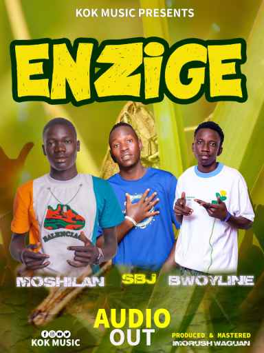 Enzige by Lyricall Bowy & Moshilan Ft Sbj