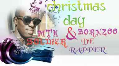 Christmas Day by Mtk Soldier& Bornzoo