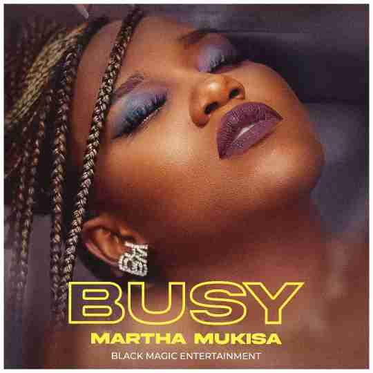 Busy by Martha Mukisa