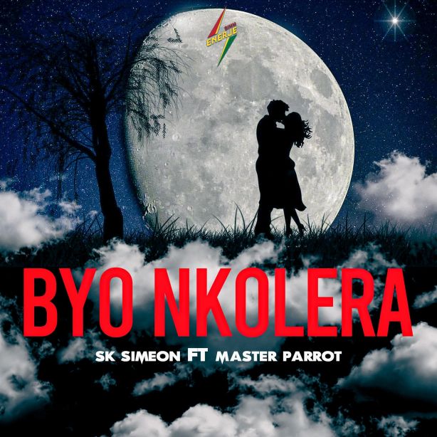 Byo Nkolela by SK Simeon and Master Parrot