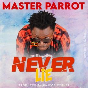 Never Lie by Master Parrot