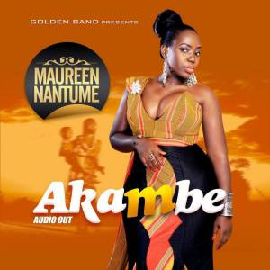 Akambe by Maureen Nantume