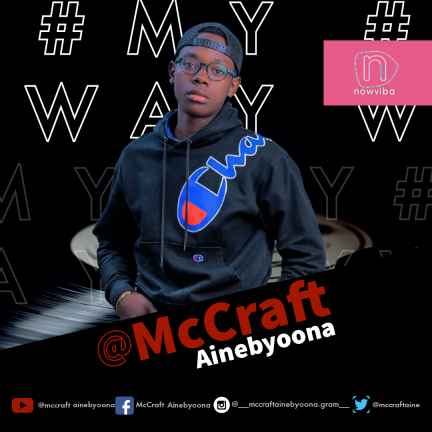 My Way by Mccraft Ainebyoona