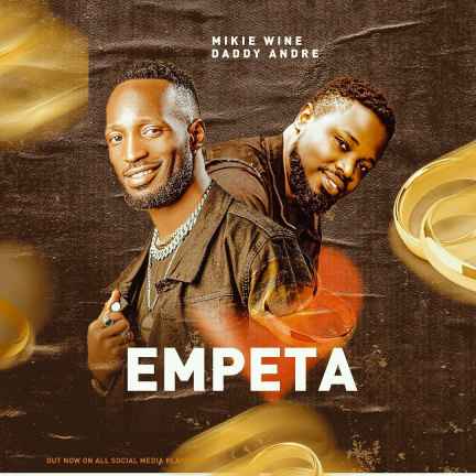 Empeta by Daddy Andre Ft. Mikie Wine