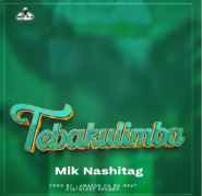 Tebakulimba by Mik Nashitag