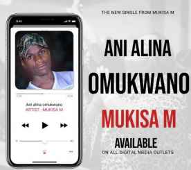 Ani Alina Omukwano by Mukisa M