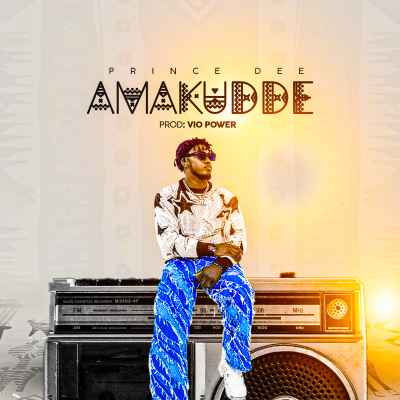 Amakudde by Prince Dee Official