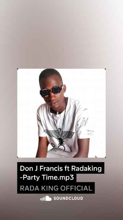 Party Time by Rada King Official Ft Don J Francis