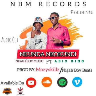 Nkunda Nkokundi by Nigah Boy Music Ft Abio King