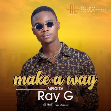 Make a Way by Ray G