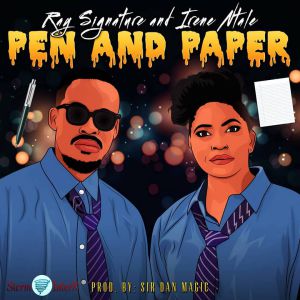 Pen and Paper by Ray Signature Ft. Irene Ntale