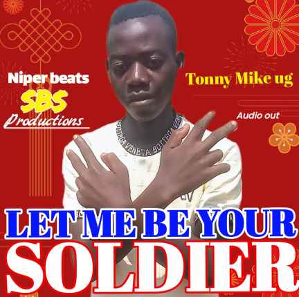 Let Me Be Your Soldier