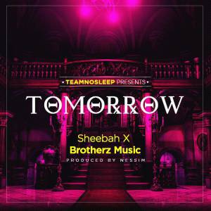 Tomorrow by Sheebah Karungi Ft. Brotherz Musik