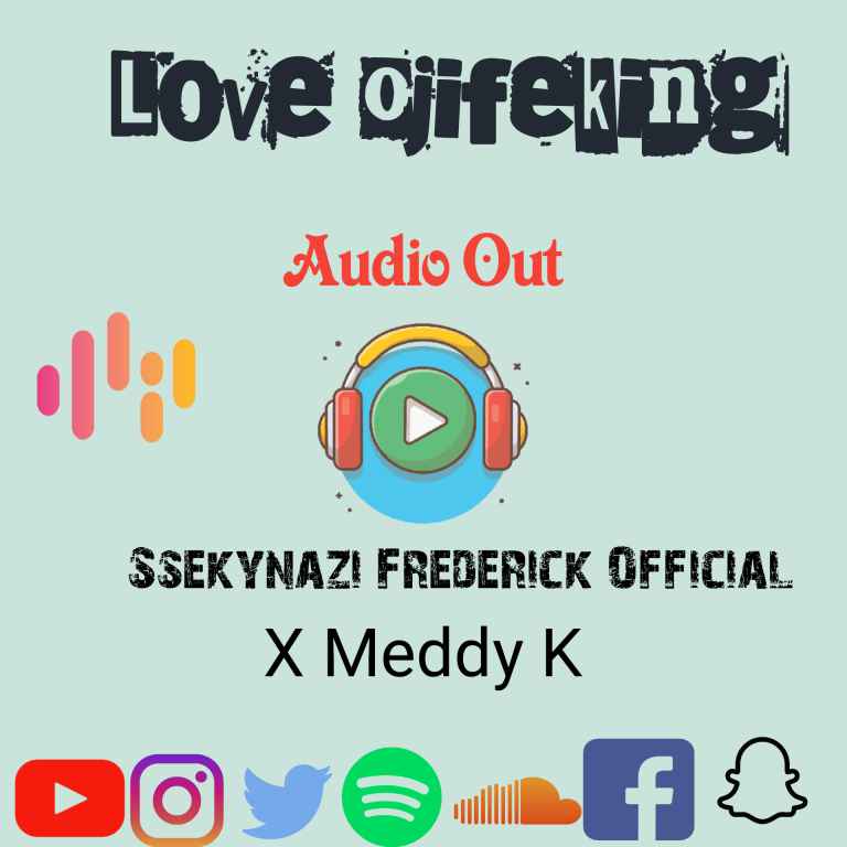Love Ojifekinga by Ssekyanzi Frederick Official