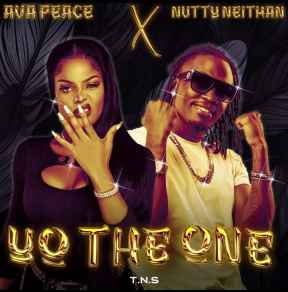 Yo The One by Ava Peace Ft Nutty Neithan