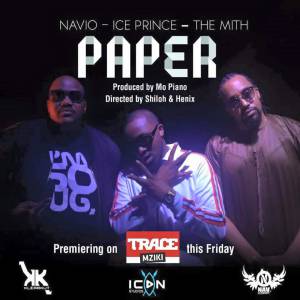 Paper by Navio Ft. Ice Prince and The Mith