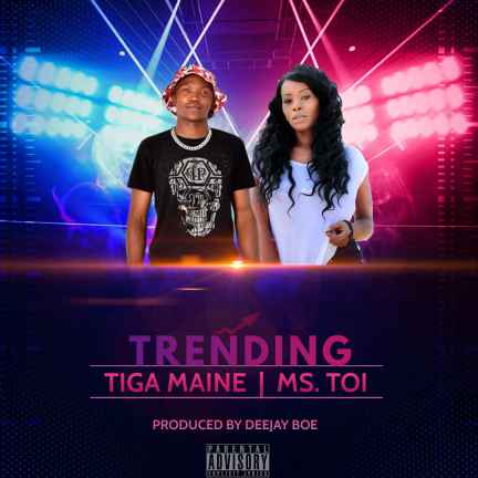 Trending (ft. Ms. Toi) by Tiga Maine