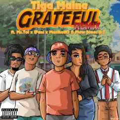 Grateful Remix (ft. Ms. Toi X Ifani X Musiholiq & Flow Jones Jr.) by Tiga Maine
