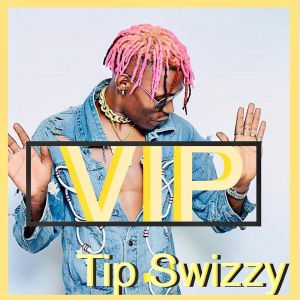 VIP (V.I.P) by Tip Swizzy