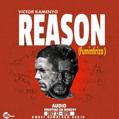 Reason by Victor Kamenyo