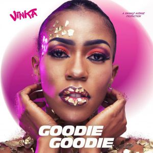 Goodie Goodie by Vinka