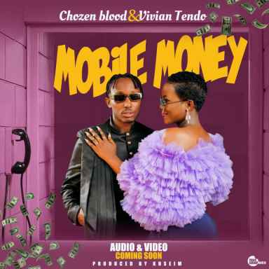 Mobile Money by Vivian Tendo And Chozen Blood