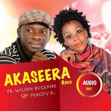 Akaseera (Remix) by Peacey K Ft. Wilson Bugembe
