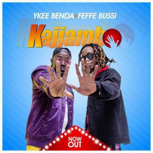 Kajjambo by Ykee Benda Ft. Feffe Bussi