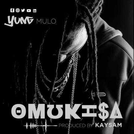 Omukisa by Yung Mulo