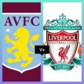Aston Villa vs Liverpool: Preview, predictions and lineups